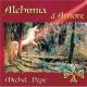 alchimia d'amour Michel pépé