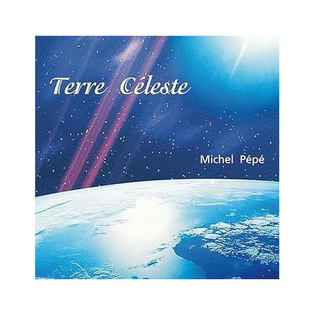 CD Michel Pépé terre céleste CD Michel Pépé terre céleste