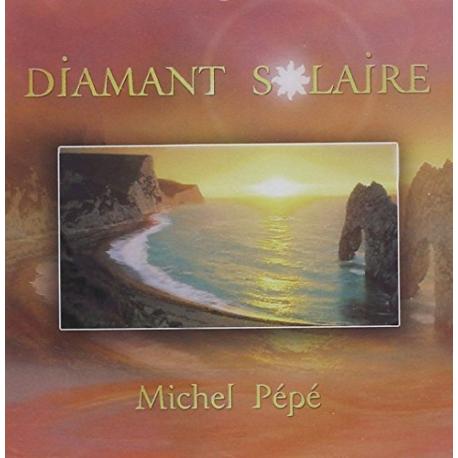 CD Diamant Solaire Michel Pépé CD Diamant Solaire Michel Pépé