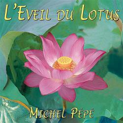 CD L'Eveil Du Lotus Michel Pépé
